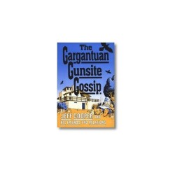 JEFF COOPER The Gargantuan Gunsite Gossip - Softback - 1990/2001